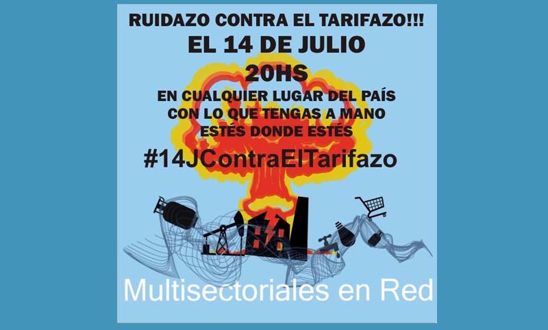 Convocan a un “ruidazo” para el jueves contra los aumentos de las tarifas