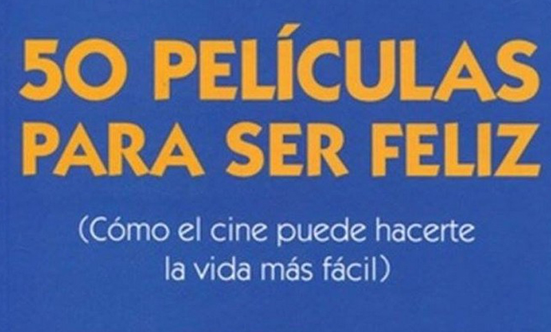 Se presenta el libro «50 películas para ser feliz»
