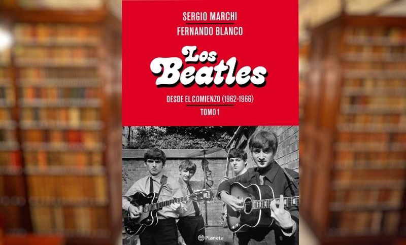 Este miércoles se presenta «Los Beatles», de Sergio Marchi y Fernando Blanco