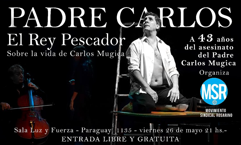 Llega la obra de teatro sobre el padre Carlos Mugica