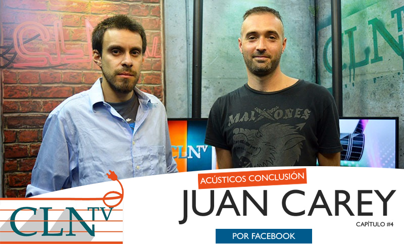 Acústicos Conclusión #4: Juan Carey