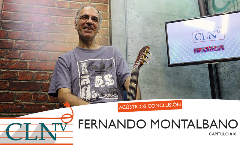 Acústicos Conclusión #10: Fernando Montalbano