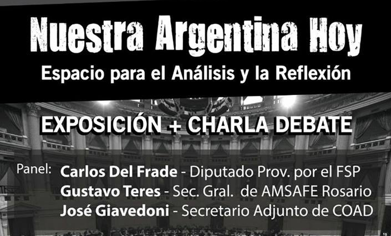 Del Frade, Teres y Giavedoni debaten sobre la Argentina actual en Pérez