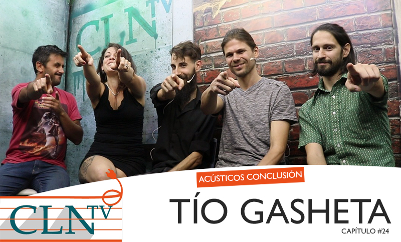 Acústicos Conclusión #24: Tío Gasheta