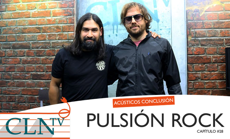 Acústicos Conclusión #28: Pulsión Rock
