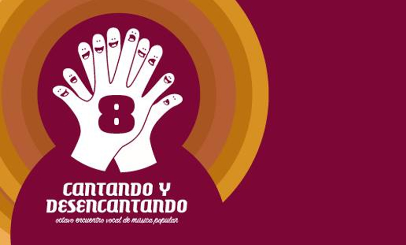 Se aproxima el 8º encuentro vocal de música popular “Cantando y Desencantando”