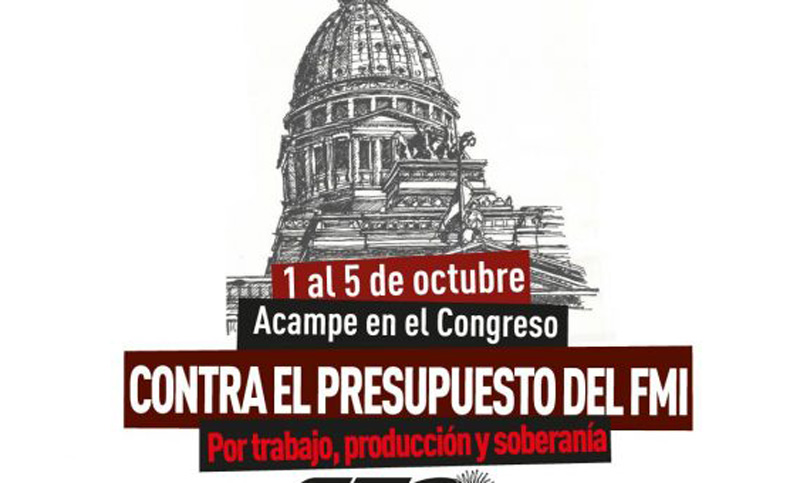 La CTA abre el fuego gremial contra el presupuesto con un acampe