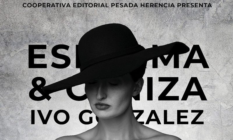 Se presenta «Esperma y Ceniza», libro póstumo del poeta rionegrino Ivo Gónzalez