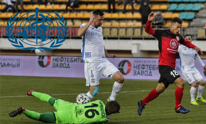 La OMS le solicitó a las autoridades de Bielorrusia que suspenda el fútbol