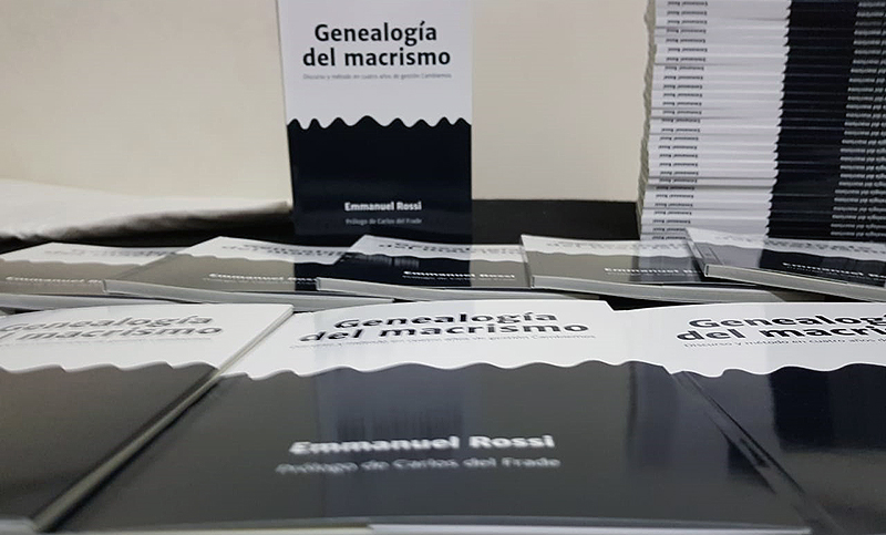 “Genealogía del macrismo”: se publicó en Rosario el primer libro sobre la presidencia de Macri
