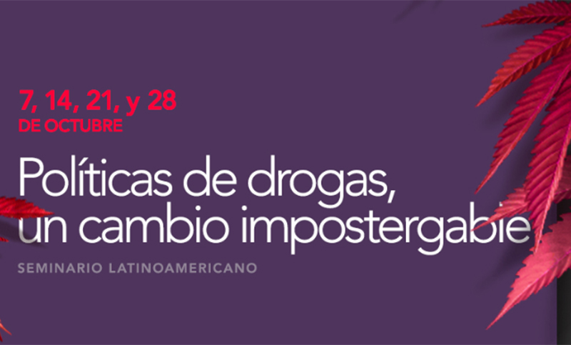 Inicia el seminario latinoamericano “Políticas de Drogas, un cambio Impostergable”