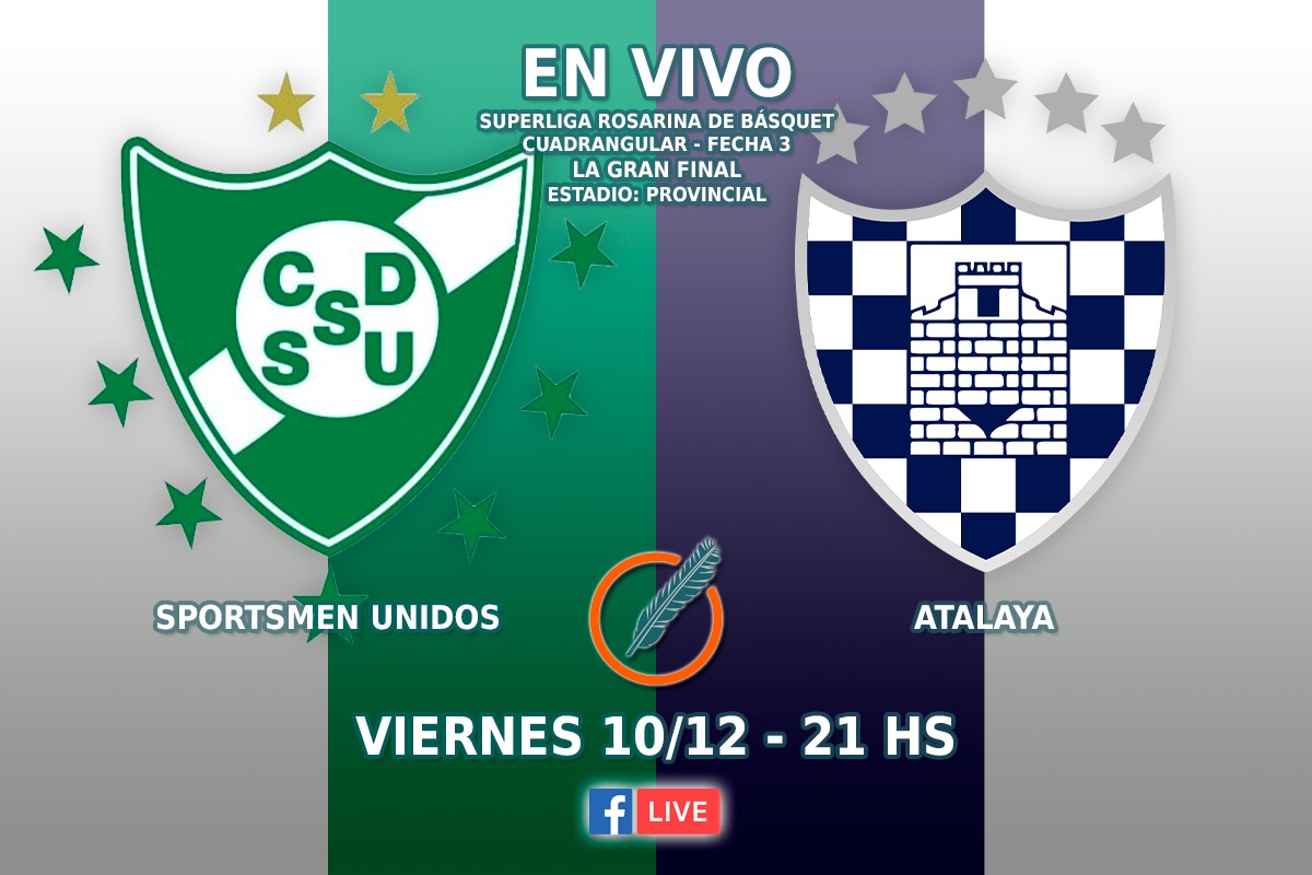 Gran final de la Superliga Rosarina de Básquet: Atalaya vs. Sportsmen Unidos