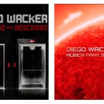 Diego Wacker lanzó dos discos: “Ascenso-Descenso” y “Música para soles”