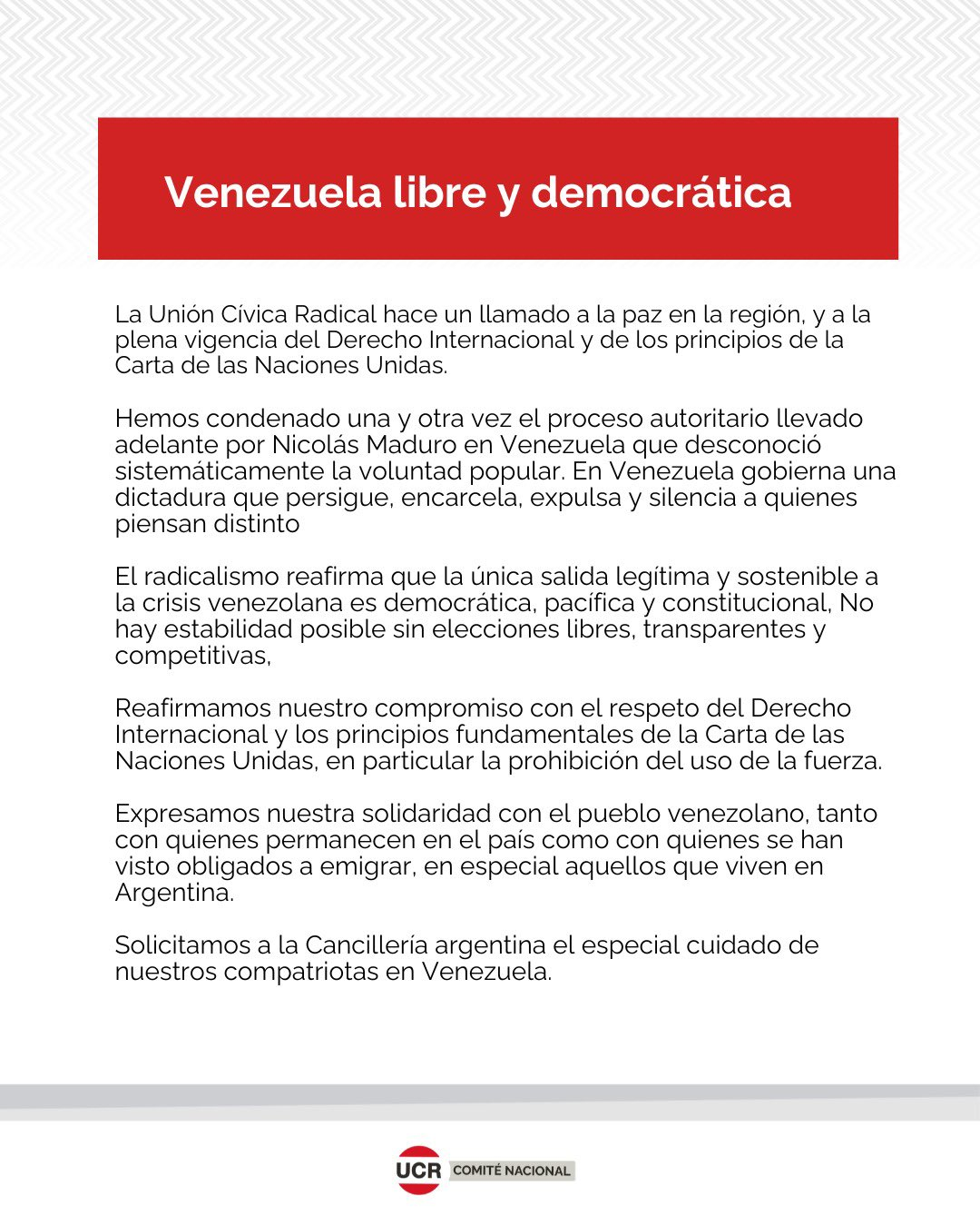 La UCR hizo un llamado a la paz en la región: "La única salida legítima es democrática y pacífica"