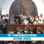 La CGT ratificó el paro sin movilización contra la reforma laboral: “El proyecto es totalmente regresivo”