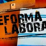 Entró en vigencia la reforma laboral: ¿qué cambios implica para los trabajadores? 