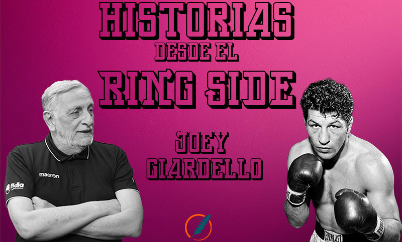 Historias desde el ring side: remembranzas de Joey Giardello